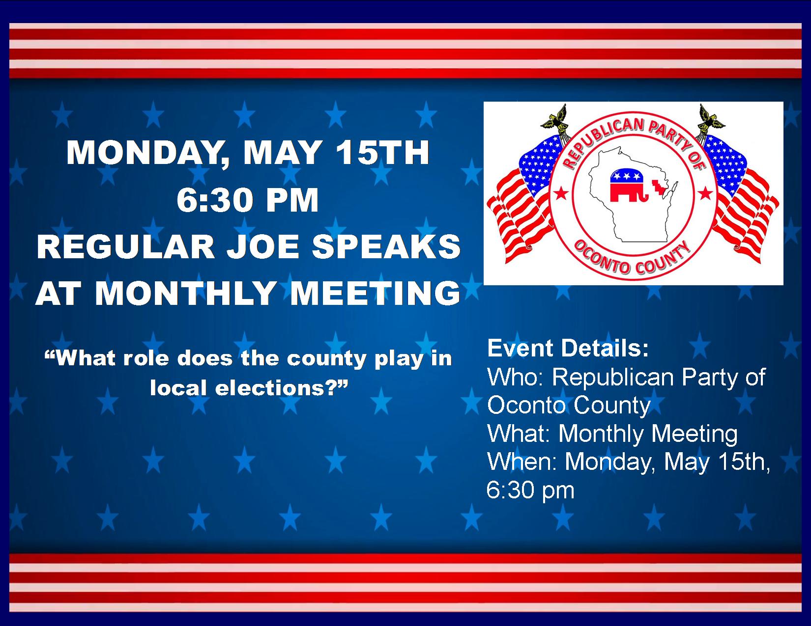 MONDAY, MAY 15th, 6:30 Pm: Regular Joe Speaks At Republican Party Of ...